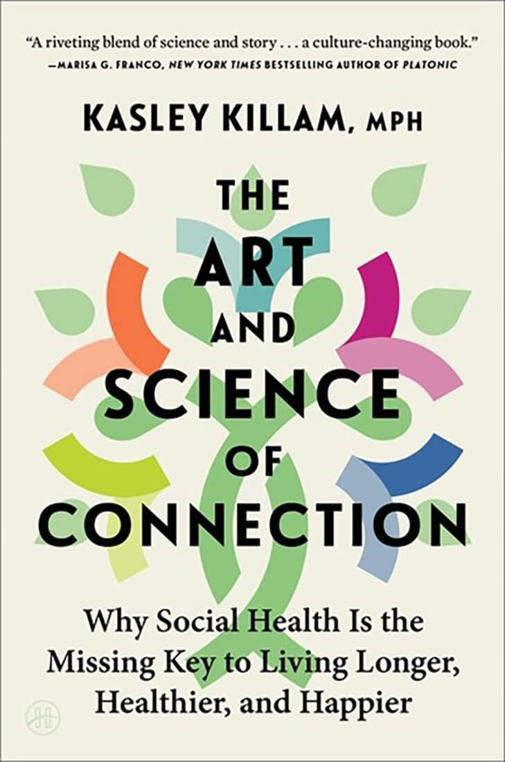 Book jacket image for The Art and Science of Connection by Kasley Killam