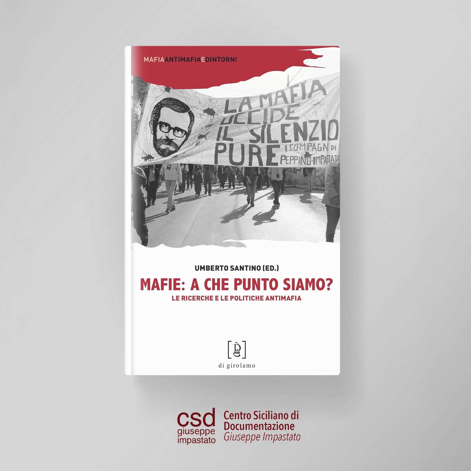 Mafie: a che punto siamo? Le ricerche e le politiche antimafia